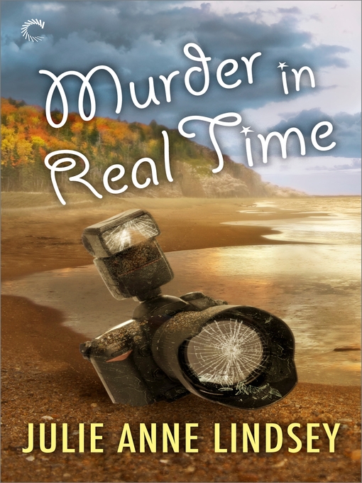 Title details for Murder in Real Time by Julie Anne Lindsey - Available